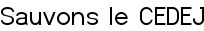Sauvons le CEDEJ